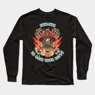 Firefighter woman Fire girl floral groovy funny sarcastic quote Move over I am here to save your kitty Long Sleeve T-Shirt